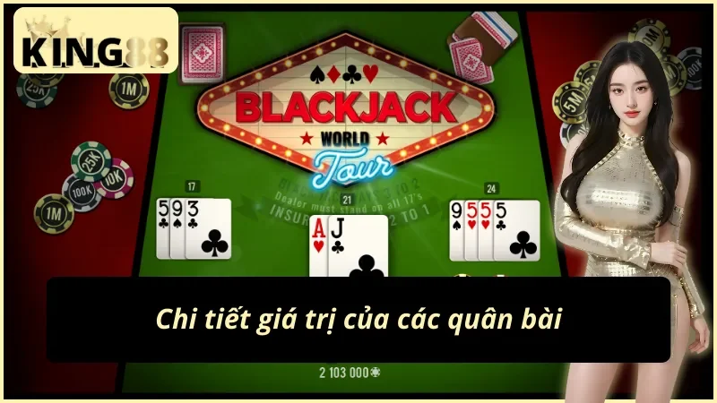 Giá trị của các quân bài trong blackjack tại KING88