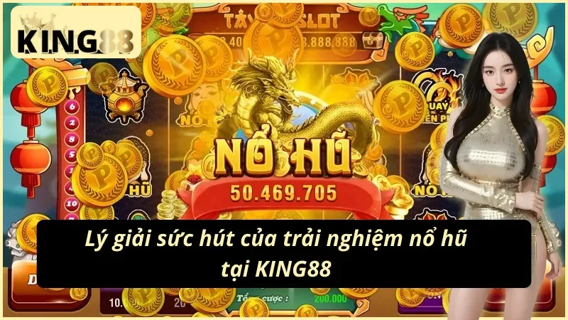 Ưu điểm của dòng game Slots - Nổ Hũ KING88
